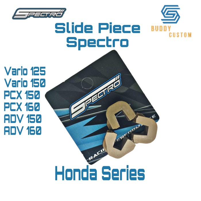 READY SLIDE PIECE SPECTRO - SLIDE PIECE VARIO 125 150 PCX LOKAL /CBU ADV 150