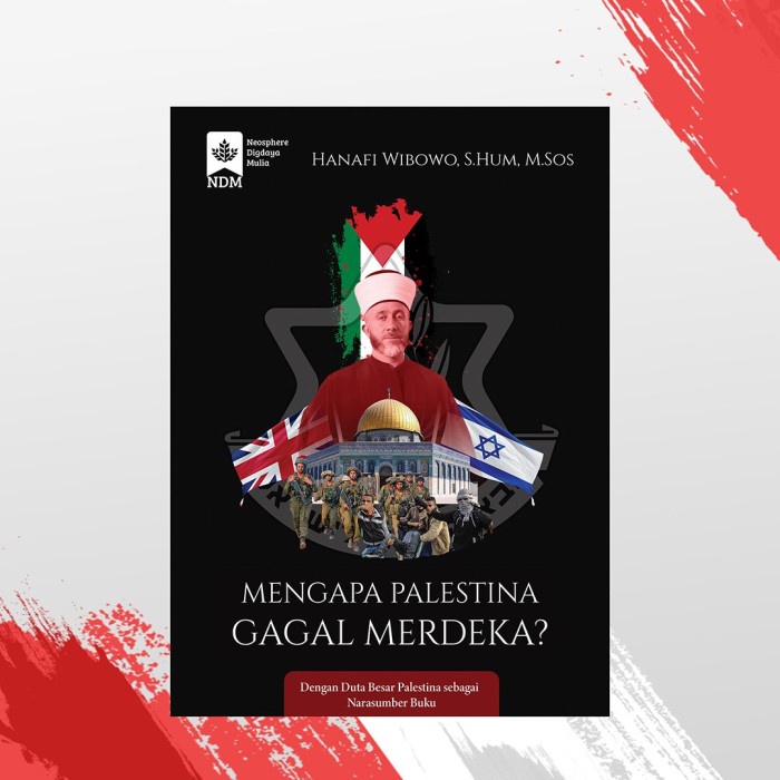 

Mengapa Palestina Gagal Merdeka - Neosphere Digdaya Mulia
