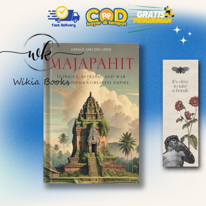 

Majapahit: Intrigue, Betrayal and War in Indonesias Greatest Empire by Herald van der Linde