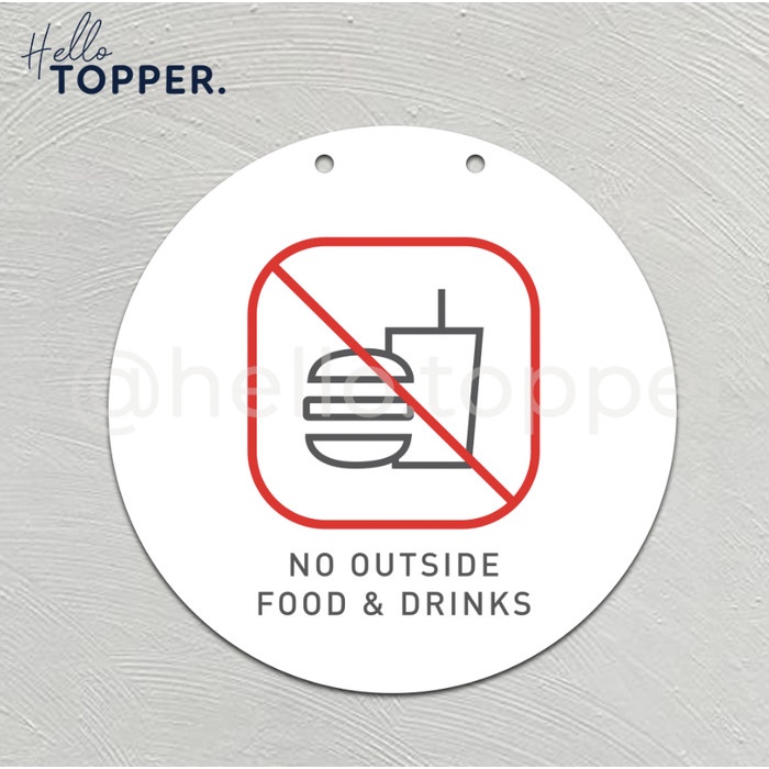 

BARANG TERLARIS Acrylic Sign No Outside Food Allowed Dilarang Bawa Makan Minum