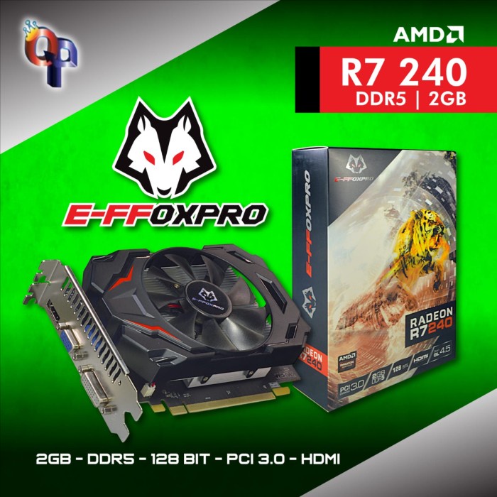 VGA EFFOXPRO AMD R7 240 2GB D5 128BIT ORIGINAL NEW  2 THN GARANSI