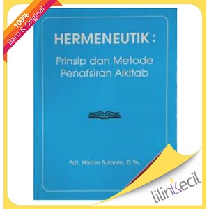 

Buku Hermeneutik - Prinsip Dan Metode Penafsiran Alkitab -Pdt. Hasa