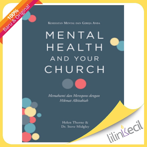 

Buku Mental Health And Your Church: Memahami Dan Merespons Dengan Hikmat Alkitabiah