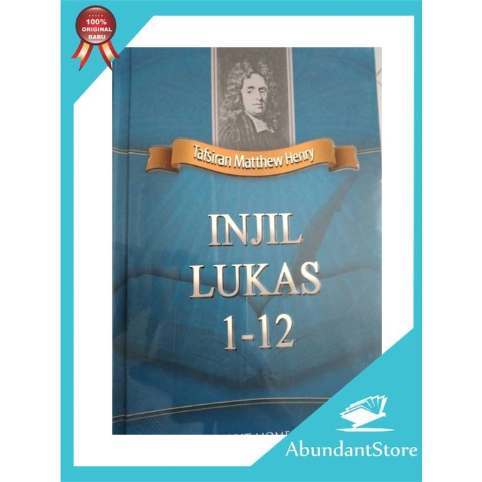 

Buku Tafsiran Matthew Henry - Injil Lukas 1-12