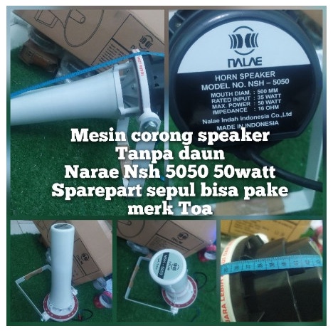 Mesin Nsh-5050B Saja / Tanpa Corong Bisa Untuk Modifikasi Corong Toa Lama Sudah Di Buktikan Low