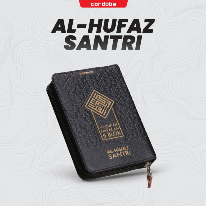 

AL-QURAN HAFALAN AL-HUFAZ SANTRI DOMPET B7 ALQURAN ALHUFAZ CORDOBA TERLARIS