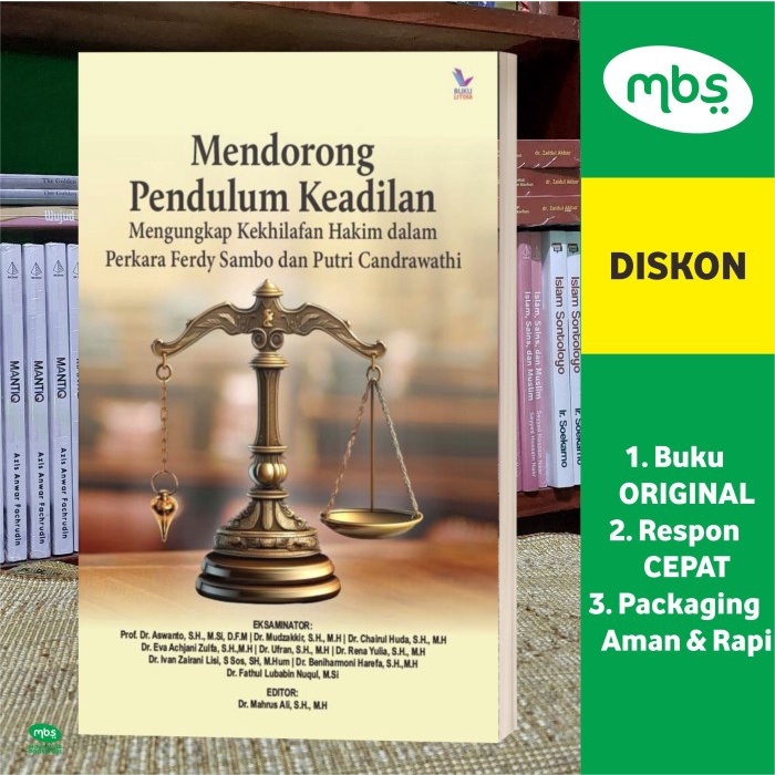 

Viral Buku Mendorong Pendulum Keadilan - Mengungkap Kekhilafan Hakim Dalam Perkara Ferdy Sambo Dan