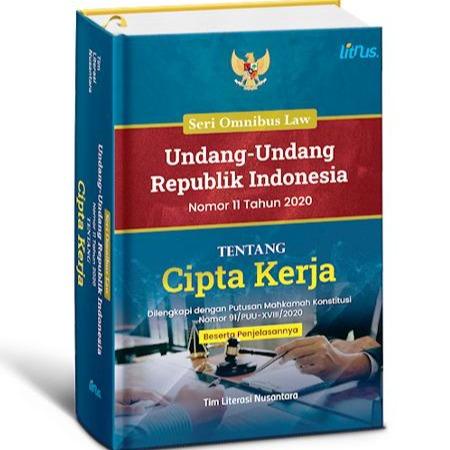 

Promo Seri Omnibus Law Undang-Undang Republik Indonesia Nomor 11 Tahun 2020 Tentang Cipta Kerja