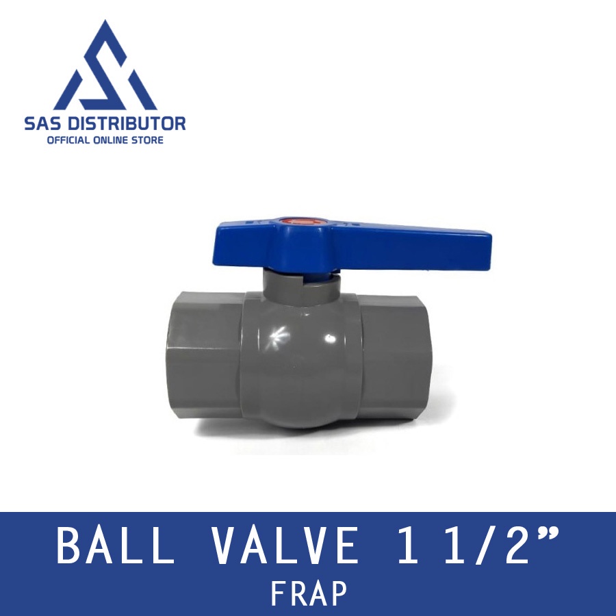 STOP KRAN 1 1/2" inch PVC FRAP / Ball Valve 1 1/2 inch PVC / Polos Tanpa Drat / Stop Kran 1,5" in