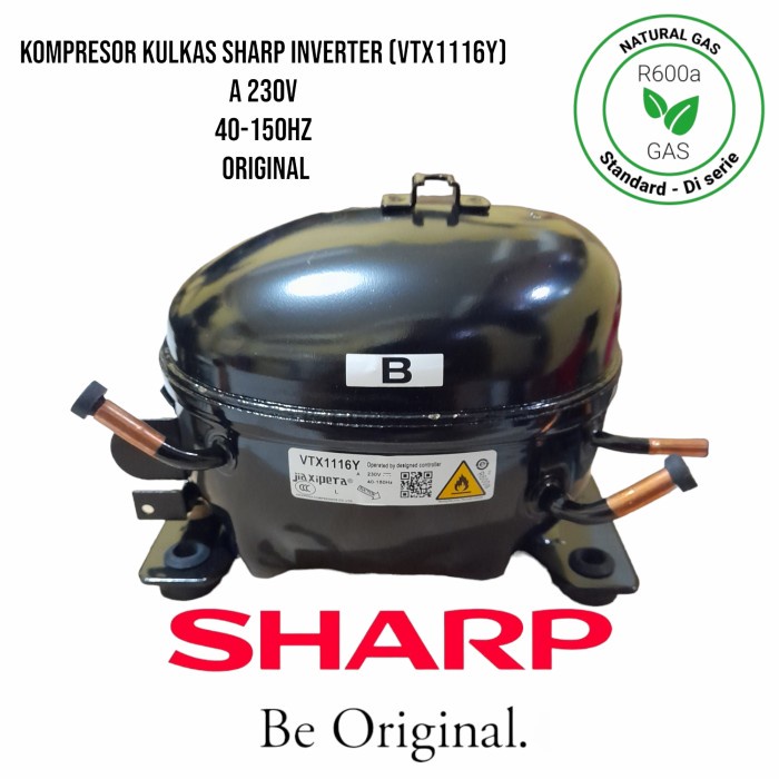 KOMPRESOR KULKAS 2 PINTU SHARP INVERTER (VTX1116Y A-230V 40-150HZ B