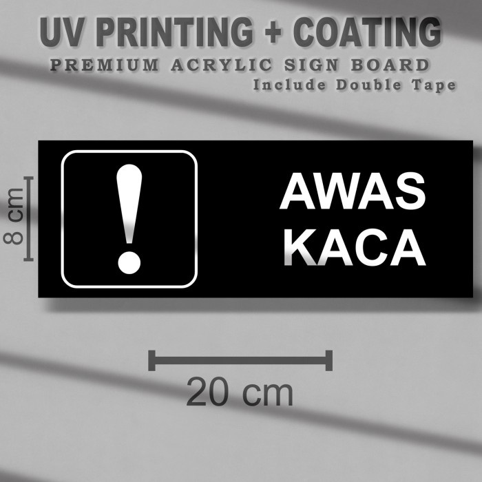 

GRATIS ONGKIR Label Tanda Awas Kaca Sign board Acrylic - UV Print Akrilik SAUV56