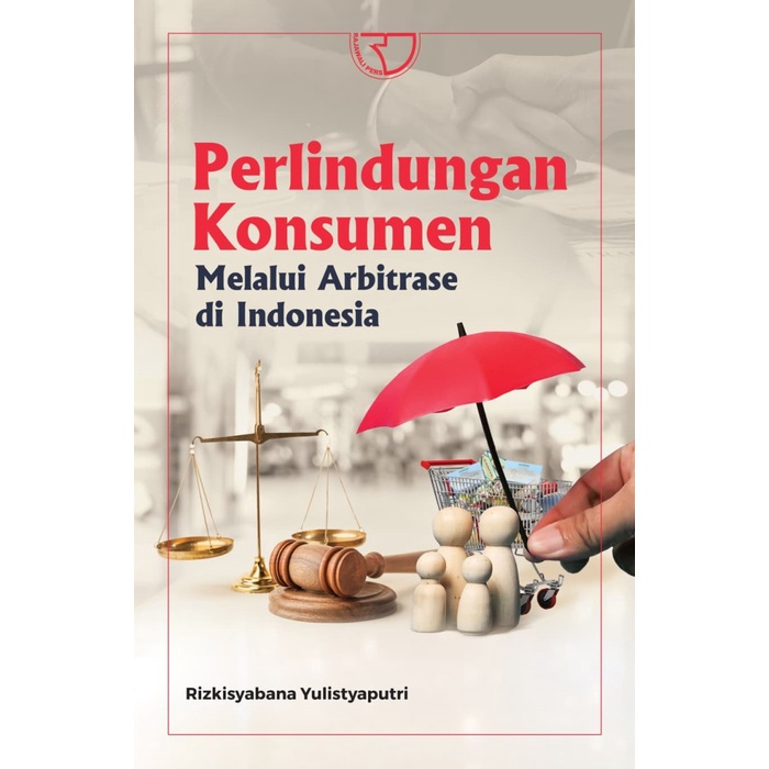 

SALE !!! PERLINDUNGAN KONSUMEN MELALUI ARBITRASE DI INDONESIA RIZKYSYABANA YULISTYAPUTRI READYY