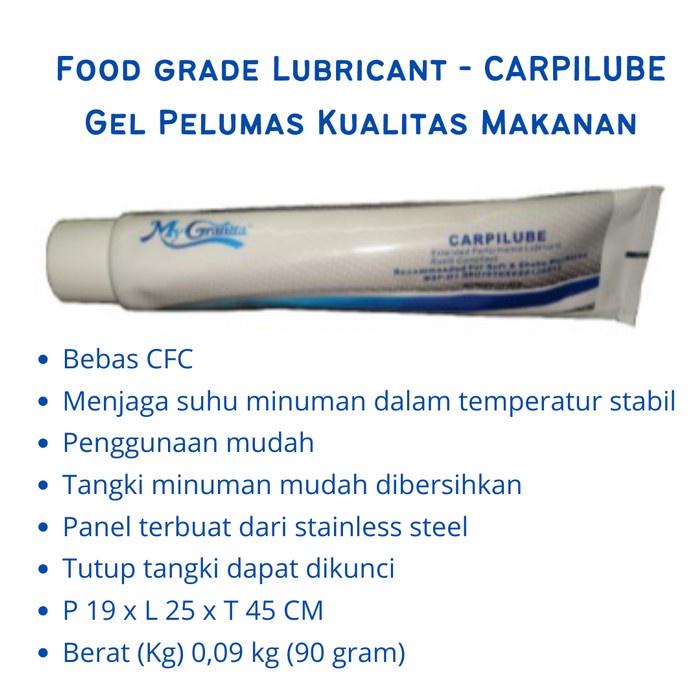 

Food grade Lubricant - CARPILUBE / GEA Gel Pelumas Mesin Es Krim