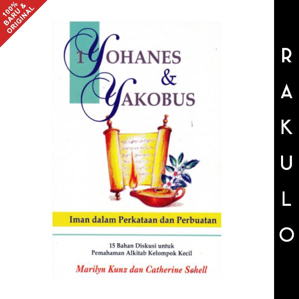 

Buku Pemahaman Alkitab 1 Yohanes & Yakobus - Marilyn Kunz