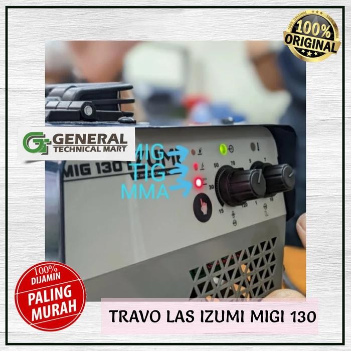 New Travo Las Izumi Migi 130 Welding Machine Mig 130 - Migi 130 Mesin Las