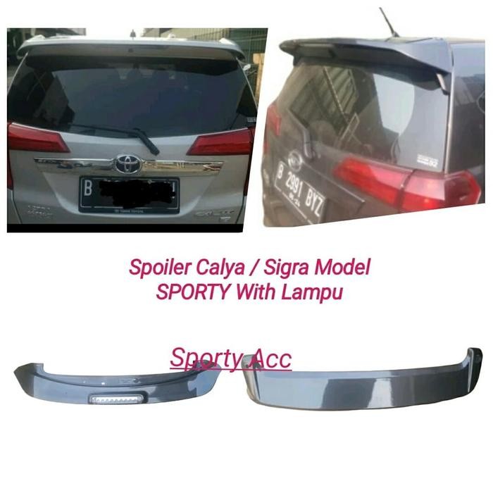 PREMIUM Spoiler Calya / Sigra Model SPORTY With Lampu