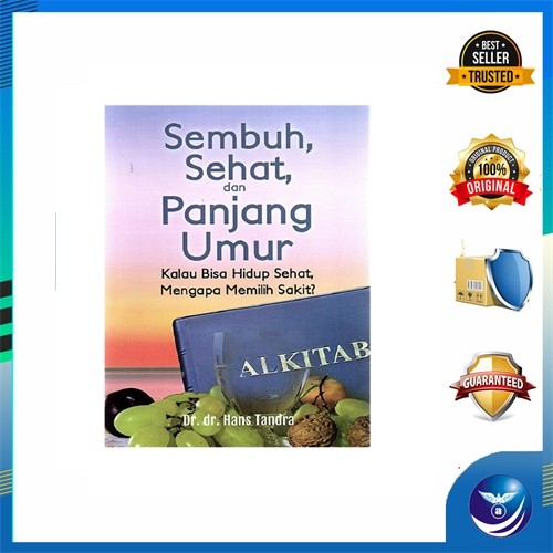 Penerbit Andi - Buku Sembuh, Sehat, Dan Panjang Umur, Kalau Bisa Hidup Sehat, Mengapa Memilih Sakit?