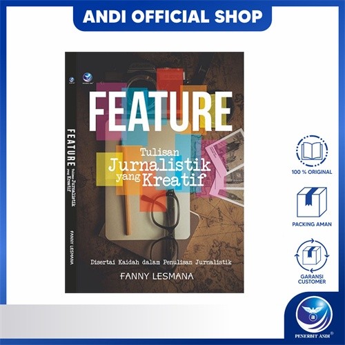 Buku Feature Tulisan Jurnalistik Yang Kreatif, Disertai Kaidah Dalam Penulisan Jurnalistik
