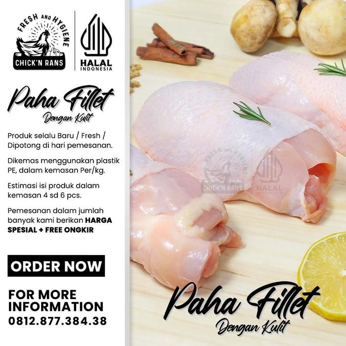 

BeliSkrg,KirimHariini- Daging Ayam Paha Fillet Boneless (Dengan Kulit)