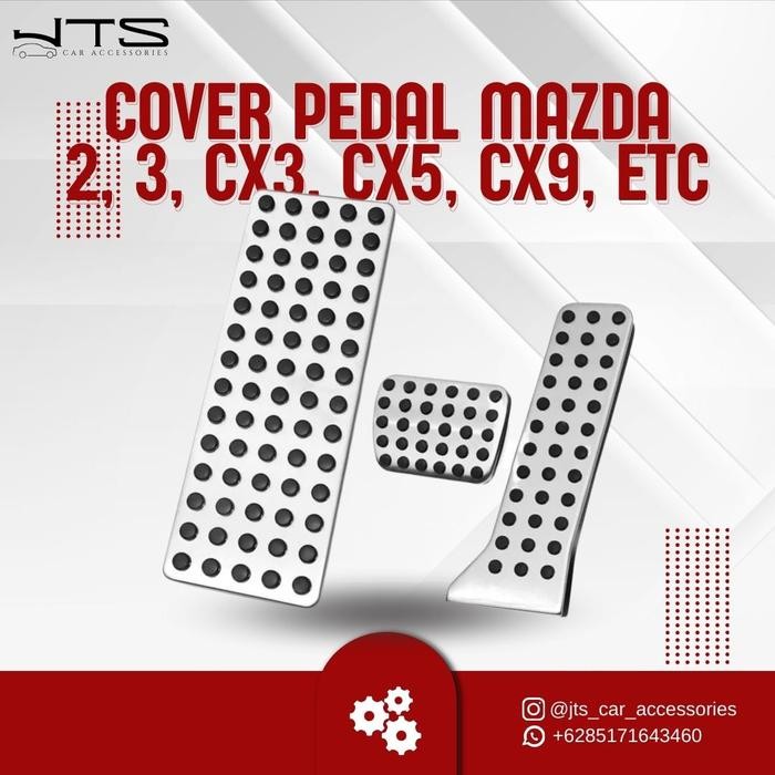 Cover Pedal For Mazda 2 3 Cx3 Cx5 Cx9