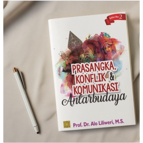 BUKU  Prasangka, Konflik, Dan Komunikasi Antarbudaya
