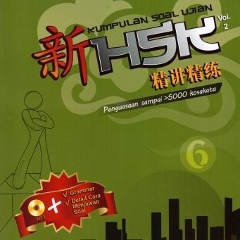 

TERLARIS! KUMPULAN SOAL UJIAN HSK VOL 2 JL. 6 gd