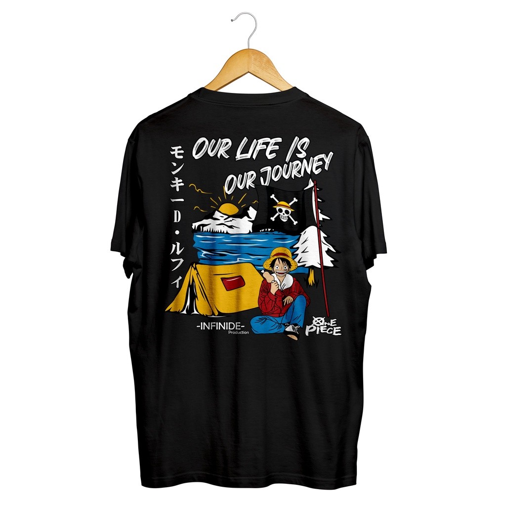 【Ori】Infinide T-Shirt Original LUFFY ONEPIECE OUR LIFE IS OUR JOURNEY Cotton Combed 24s Kaos Distro 