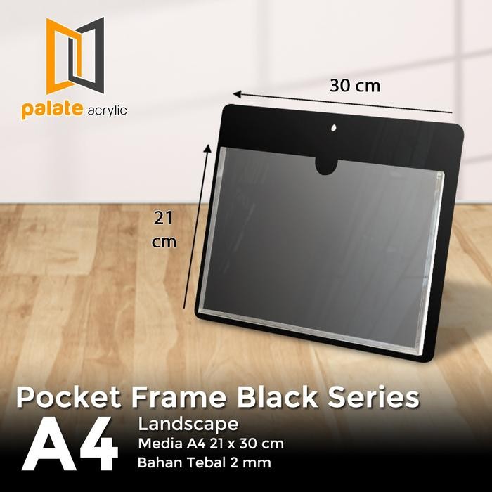 

AKRILIK POCKET FRAME A4 2MM - LANDSCAPE - HITAM