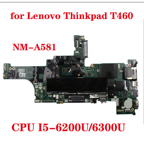 Brand new for Lenovo Thinkpad T460 laptop motherboard BT462 NM-A581 motherboard with CPU i5 6200U/63