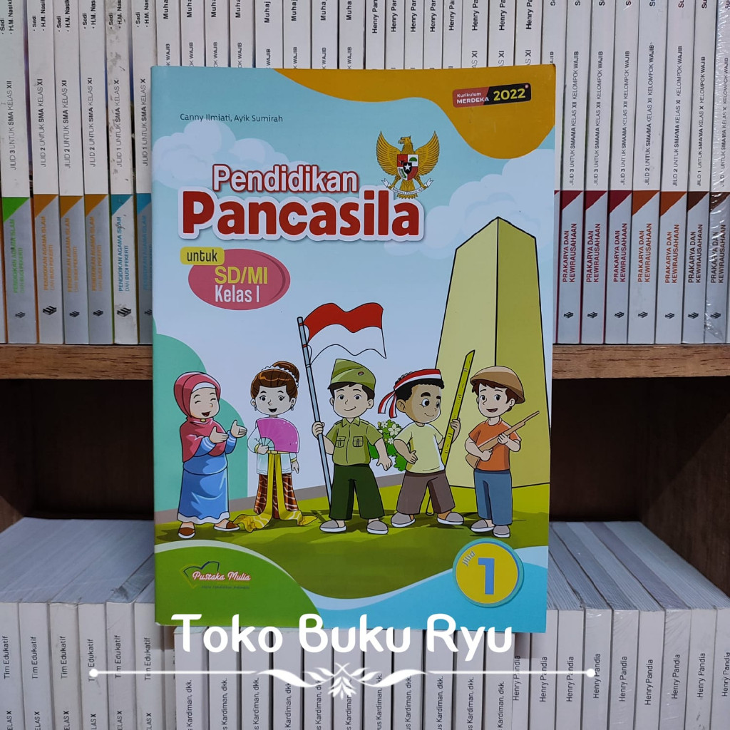 Buku Pendidikan Pancasila Kelas 1 SD Kurikulum Merdeka Pustaka Mulia