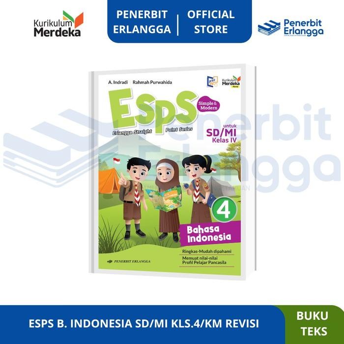 

TERBARU!!! [ERLANGGA OFFICIAL] ESPS BAHASA INDONESIA REVISI SD/MI KELAS 4 KURIKULUM MERDEKA READY