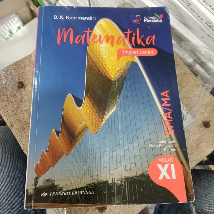 

SALE MATEMATIKA TINGKAT LANJUT SMA KELAS 11 ERLANGGA KURIKULUM MERDEKA READY