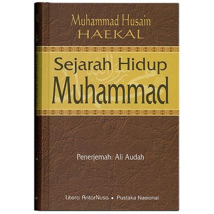 

TERBARU! Sejarah Hidup Muhammad, Muhammad Husain Haekal