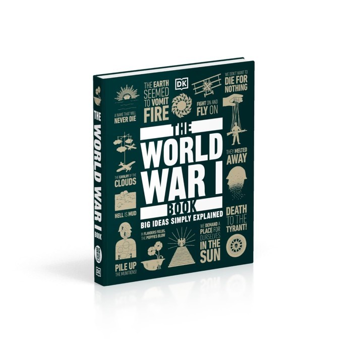 

The World War I Book : Big Ideas Simply Explained (DK Big Ideas)