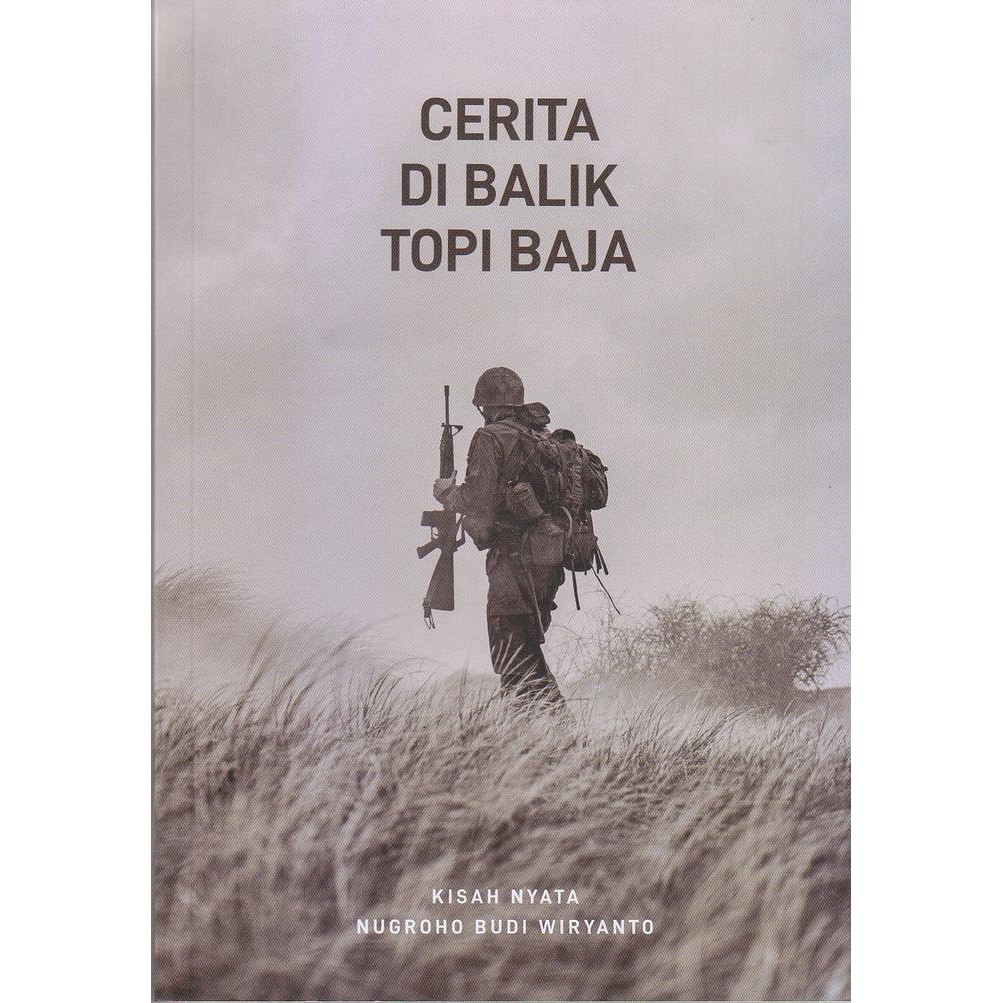

BUKU CERITA DI BALIK TOPI BAJA - NUGROHO BUDI WIRYANTO