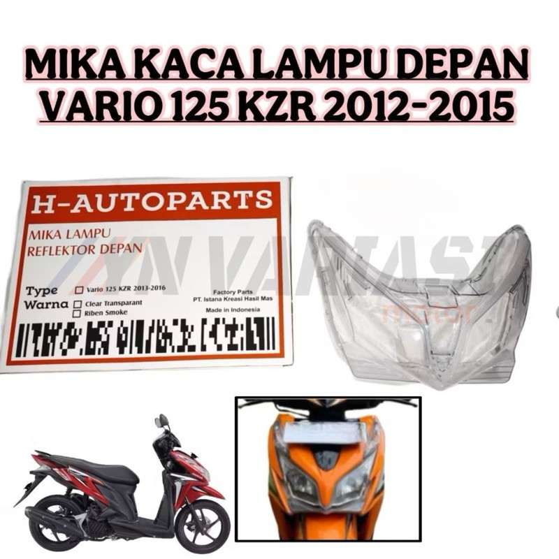 Mika Lampu Depan Vario 125 r tahun 2012-2015 CLEAR ANTI PECAH Mika Lampu Depan Vario r 2012-2015