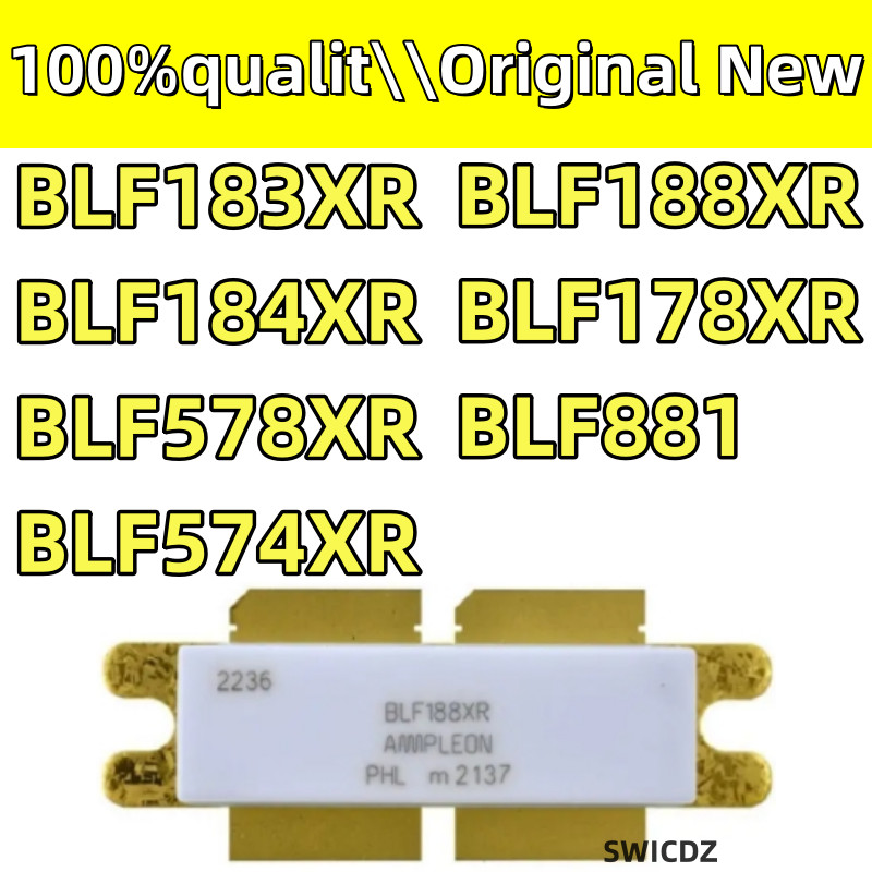 100% NEW Original BLF188XR BLF178XR BLF881 BLF183XR BLF184XR BLF574XR BLF578XR RF tube High Frequenc