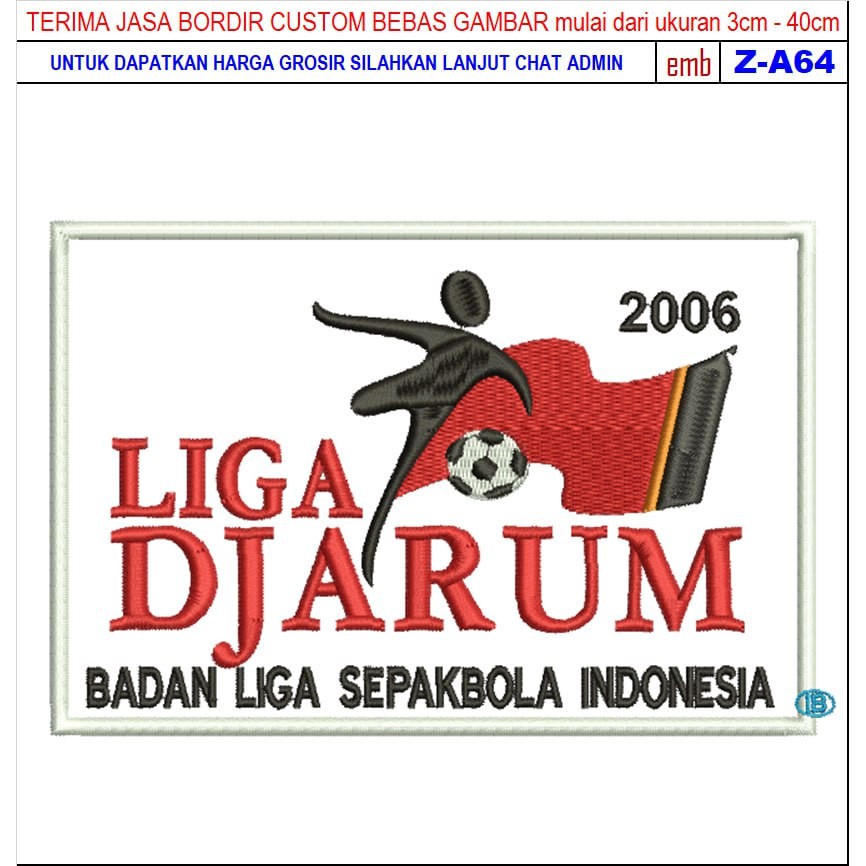 FC-93 PATCH BORDIR LIGA DJARUM 2006 FOOTBALL/CLUB AKSESORIS