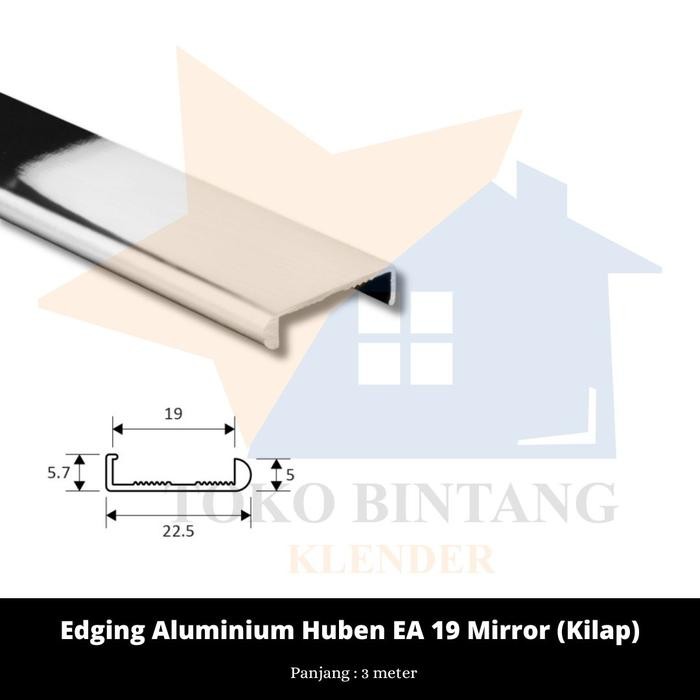 Top Edging Aluminium Huben EA 19 Mirror (Kilap)