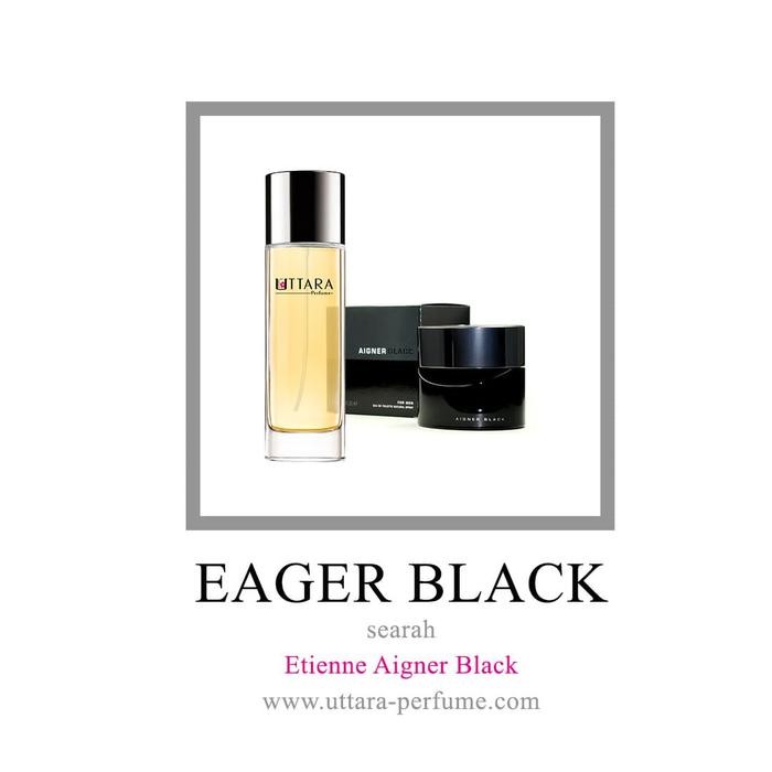 Parfum refill EAGER BLACK UTTARA PERFUME searah Aigner black