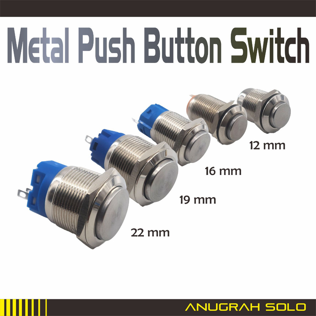 Metal Push Button Pushbutton Tombol Tekan Push ON 12mm 16mm 19mm 22mm [PREMIUM]