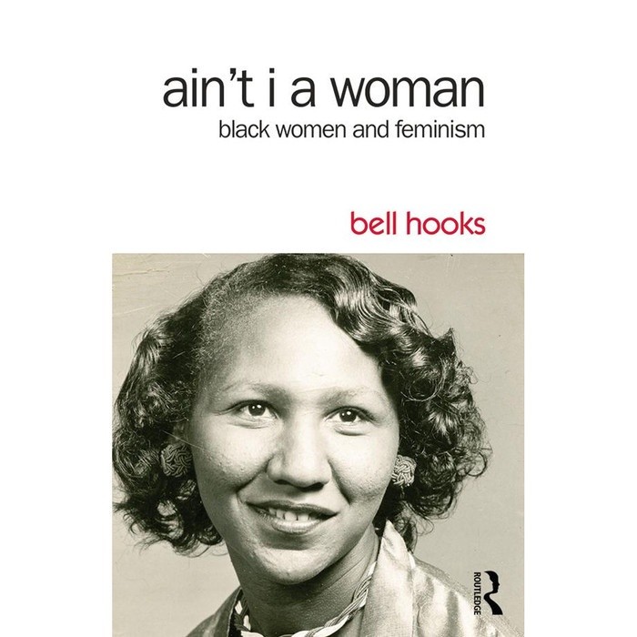 

Readers Collection-Pl_Ain't I a Woman: Black Women and Feminism-