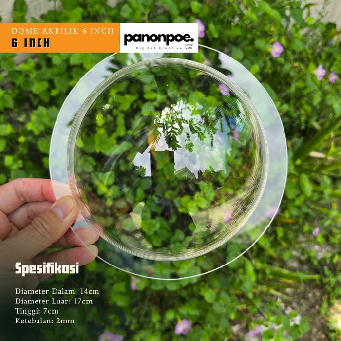 ACRYLIC DOME 6 INCH (KUBAH AKRILIK) - DOME AKRILIK KAMERA