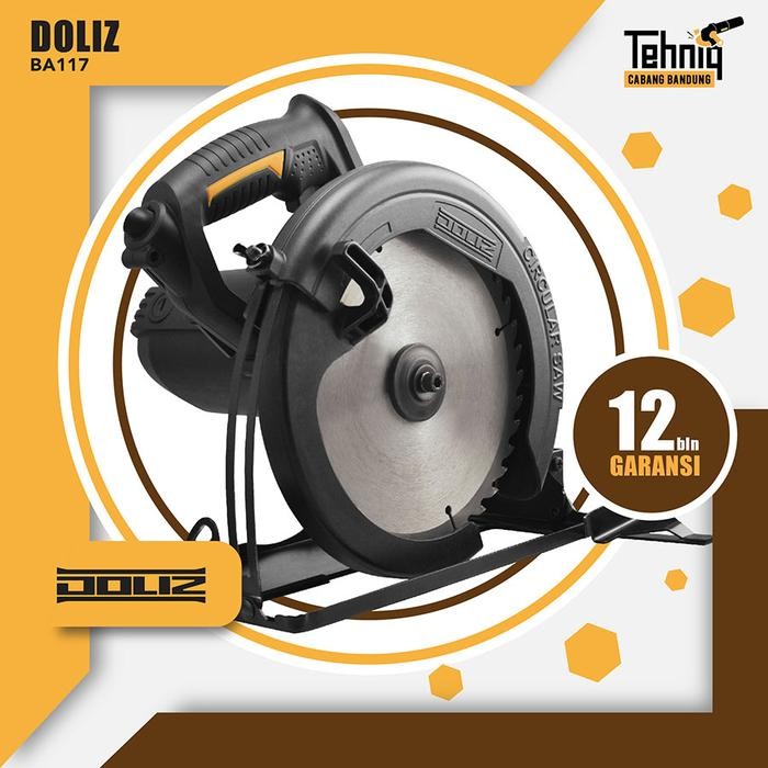 Doliz Circular Saw 7 Inch Ba 117 / Mesin Potong Kayu Doliz Ba117