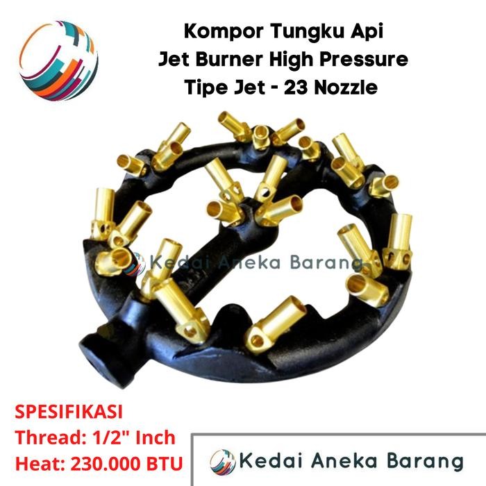 Kompor Jet 23 Burner Tungku Api High Pressure Tekanan Tinggi Gas LPG