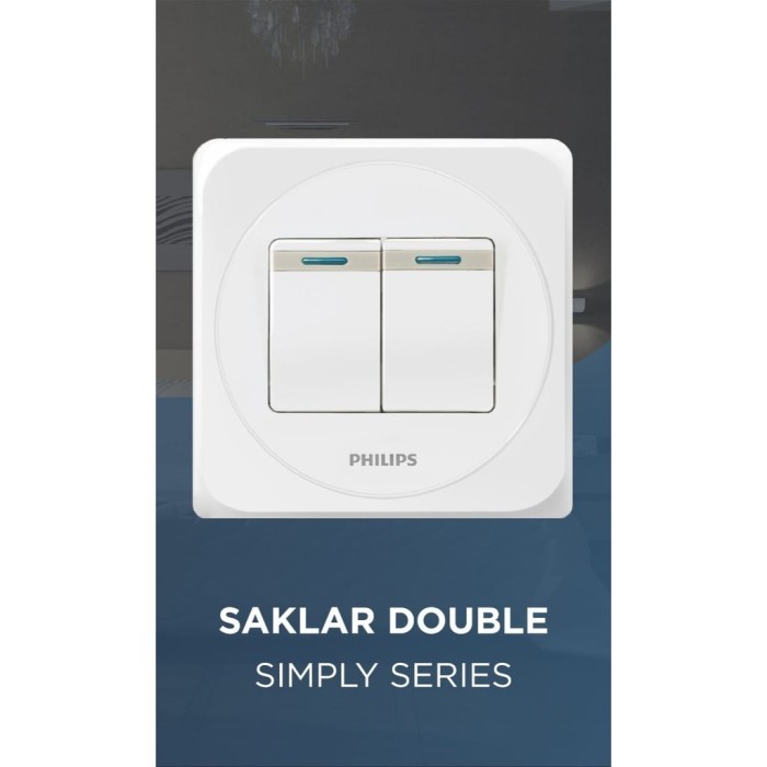 (Expert) Saklar PHILIPS SIMPLY / Saklar Seri PHILIPS SIMPLY / Saklar