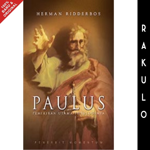 

Ready Buku Paulus: Pemikiran Utama Theologinya - Herman Ridderbos
