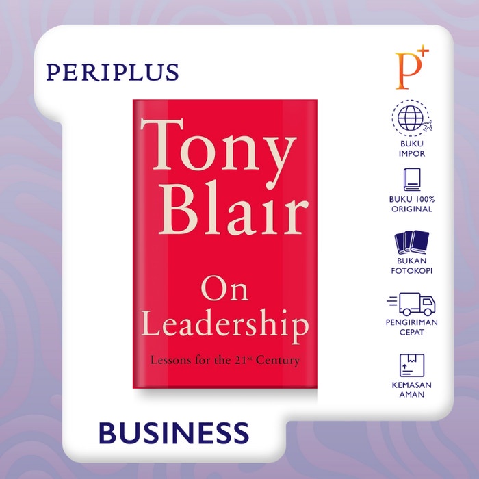 

On Leadership By Tony Blair - 9781529151527