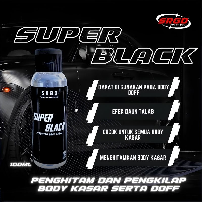 Tahan Lama Super Black Penghitam Body Kasar Kendaraan Multifungsi By Super Good