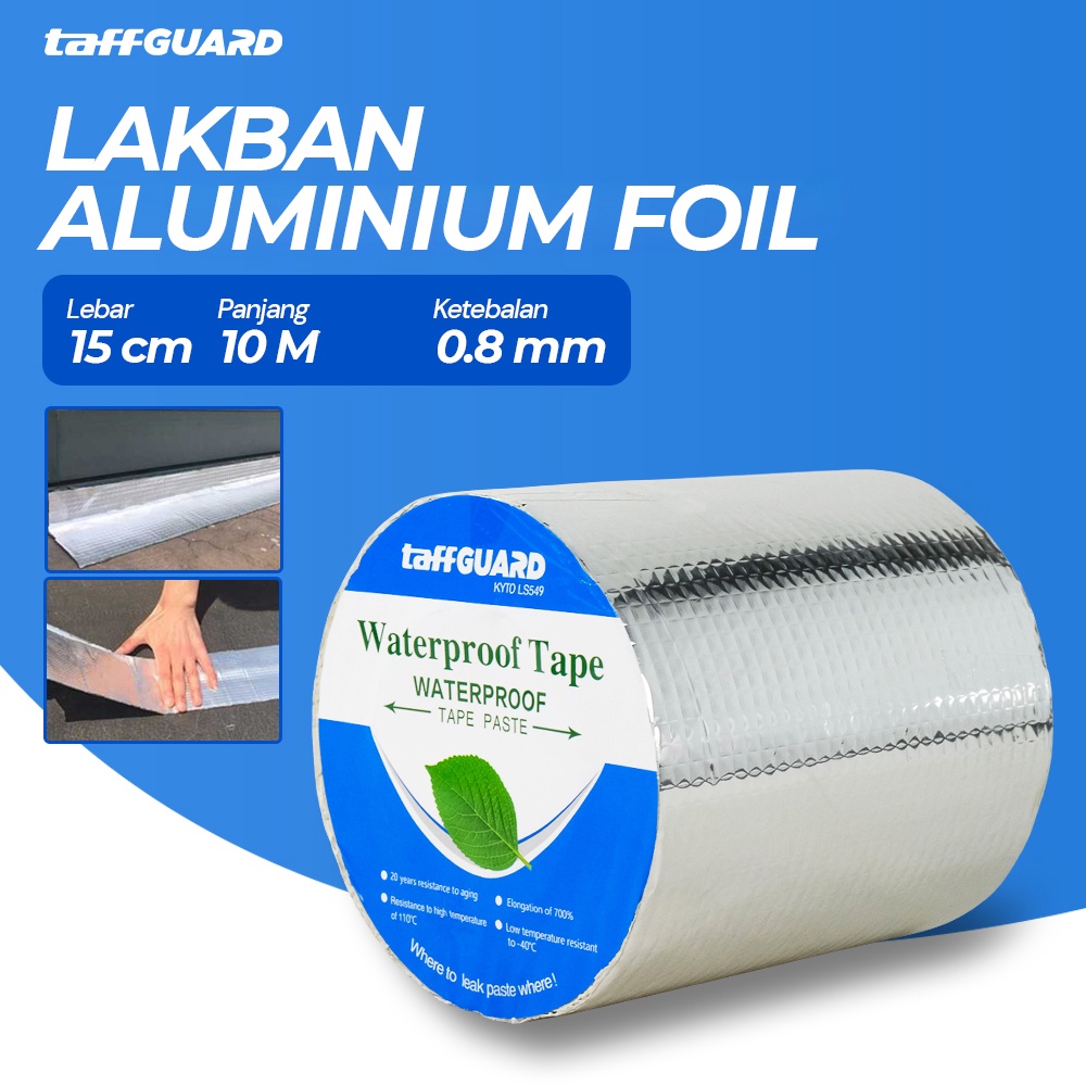 

TaffGUARD KYTO Lakban Aluminium Foil Butyl 0.8mm Waterproof 15cmx10M - LS549